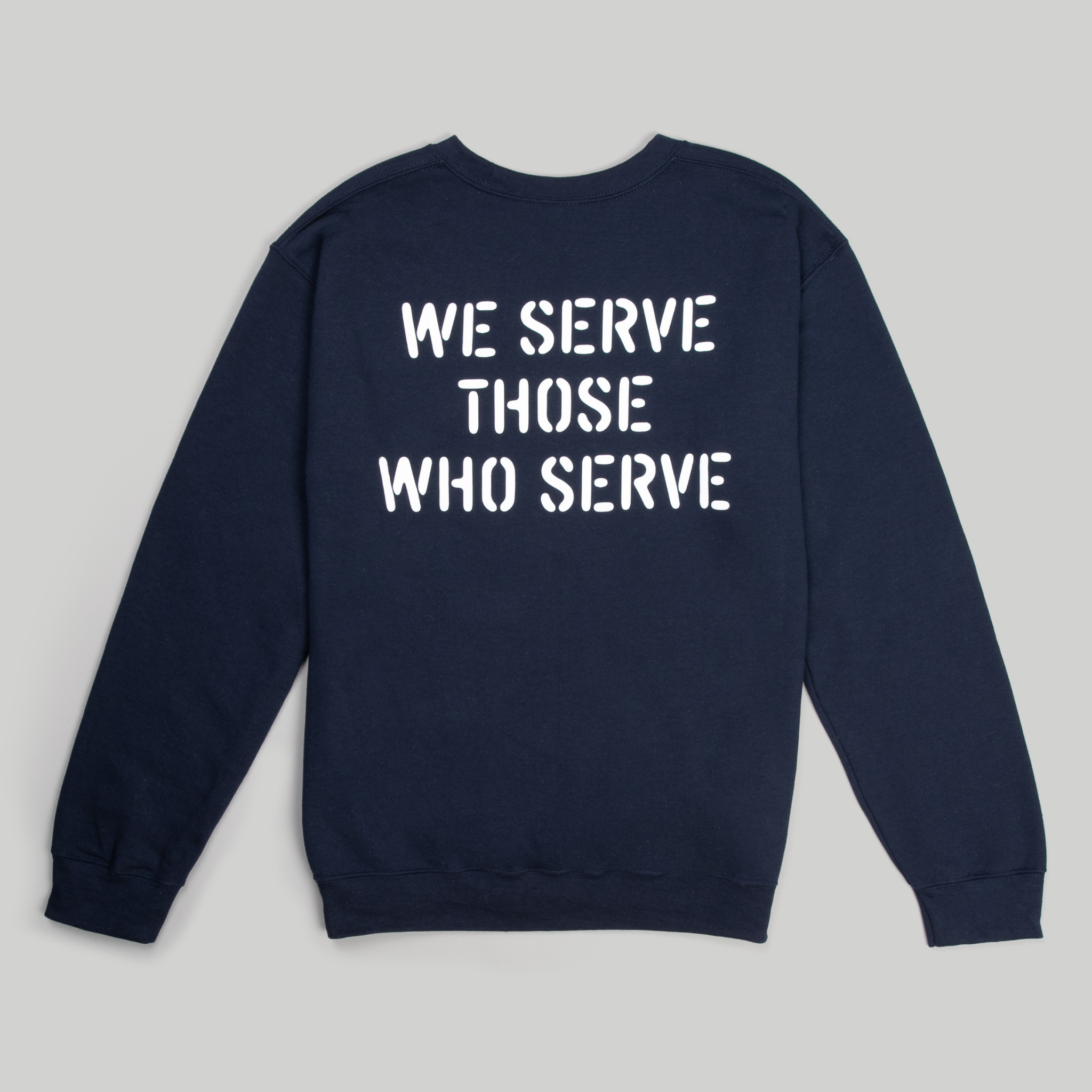 We Serve Sweatshirt